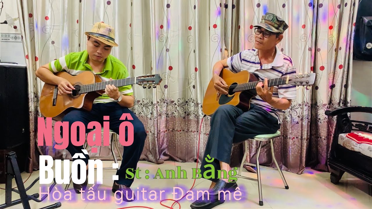 🎸Hòa tấu guitar🎼Ngoại ô buồn. St. Anh Bằng🎧🎧