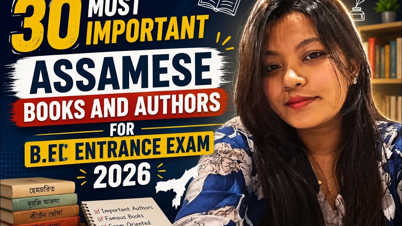 🎯 30 most important Assamese Books and Authors for B.Ed entrance exam 2026. Don't Miss it