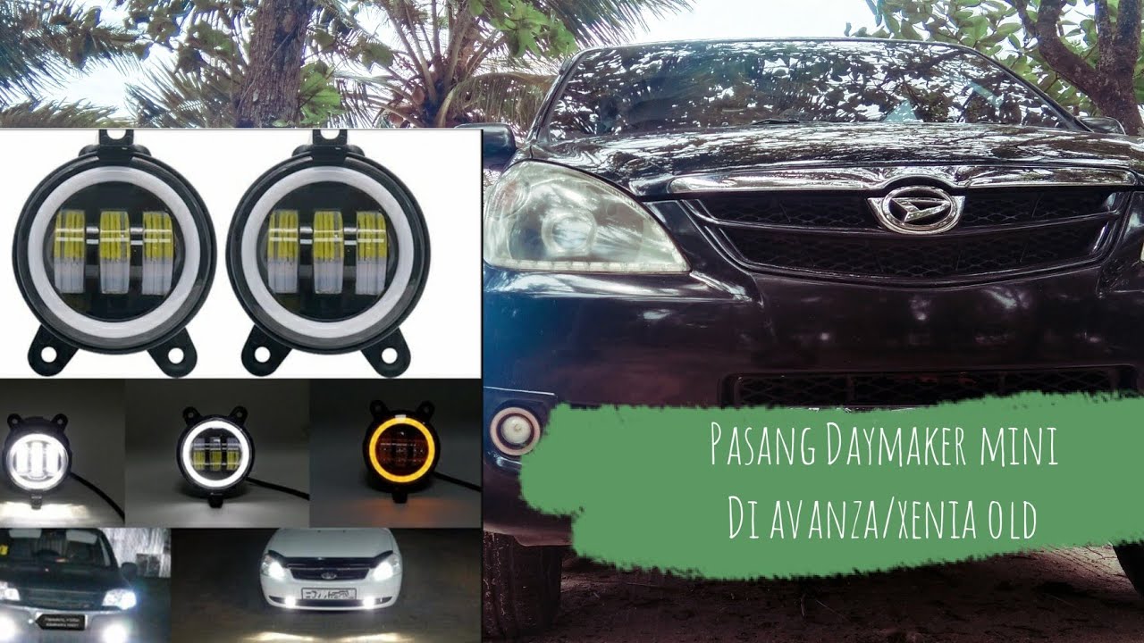 Pasang Foglamp daymaker mini di avanza/xenia old