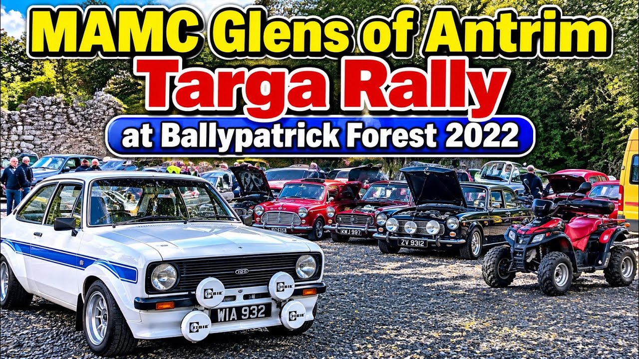 MAMC Glens of Antrim Targa Rally at Ballypatrick Forest 2022