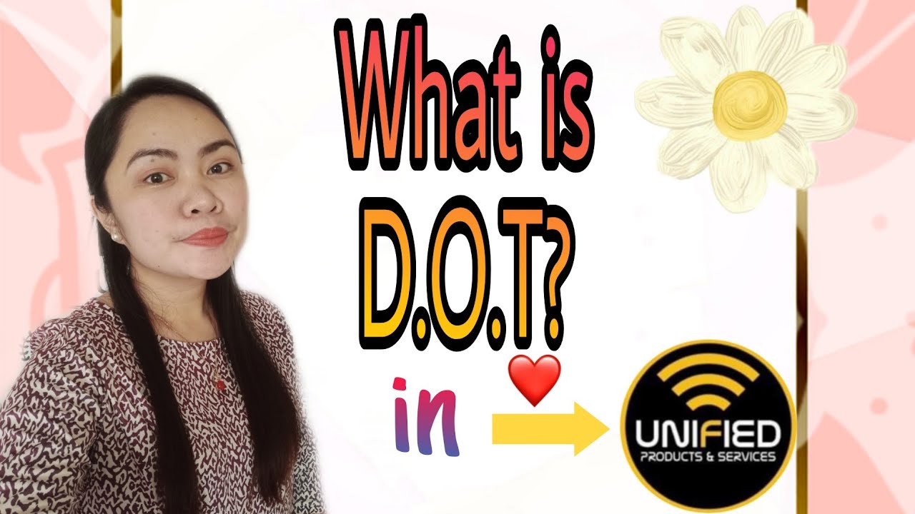 What is D.O.T  in Unified Products and Services 💖