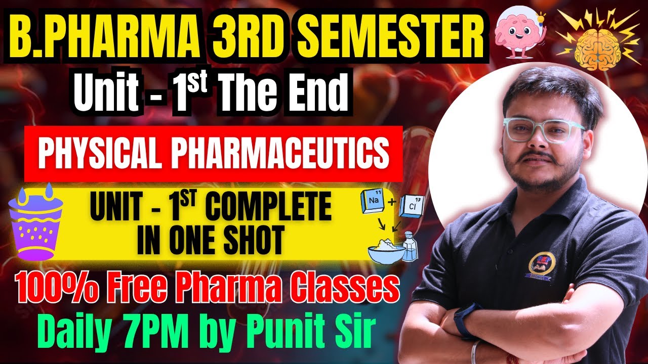 Physical Pharmaceutics Unit 1 in One Shot | B. Pharma 3rd Semester | Full Chapter Explained in Hindi