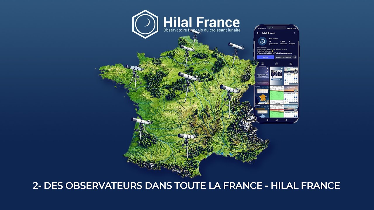 2- DES OBSERVATEURS DANS TOUTE LA FRANCE - HILAL FRANCE