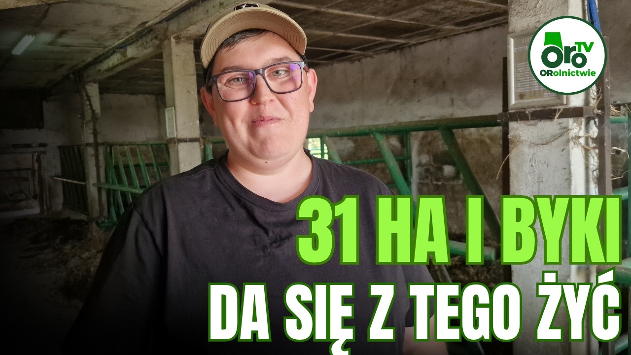 31 ha, 40 szt. bydła i można żyć