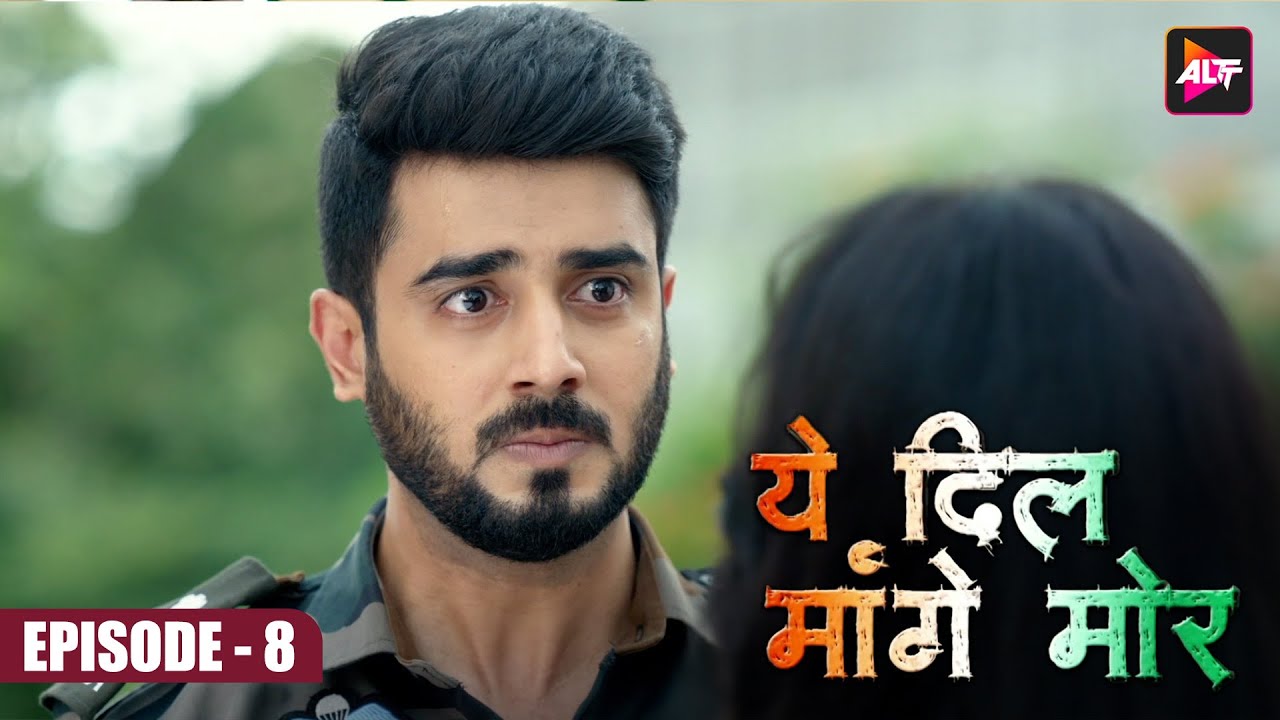 Yeh dil Mannge More #येदिलमांगेमोर | Episode 8  | Akshay Mhatre and Twinkle Patel