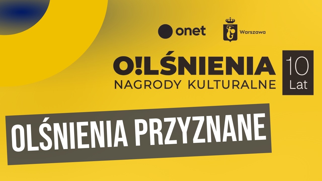 O!LŚNIENIA 2026. Nagrody Kulturalne Onetu i m. st. Warszawy