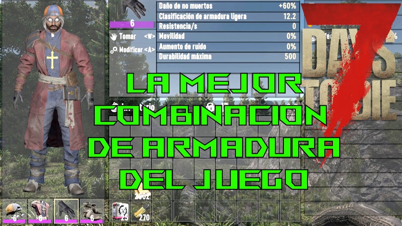 7 DAYS TO DIE CUAL ES EL MEJOR SET DE ARMADURA DEL JUEGO COMBINADO MAVERICK VALERO