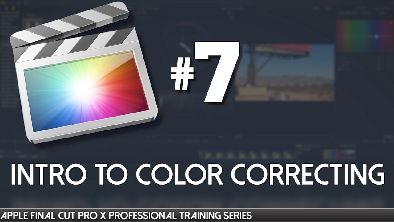 Intro to Color Correcting with Color Boards - Final Cut Pro X Professional Training 07 by AV-Ultra
