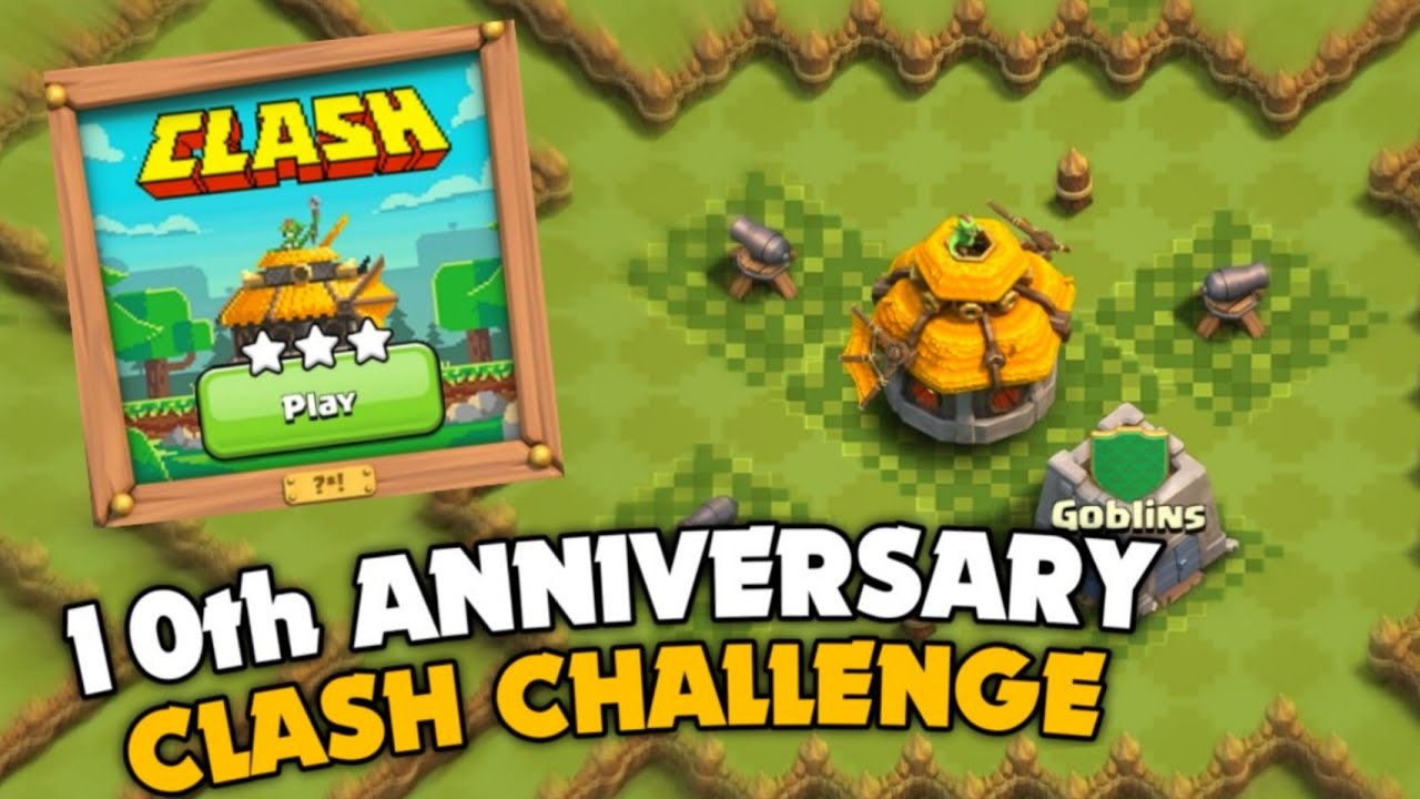 10th Anniversary Clash Challenge in Clash of Clans