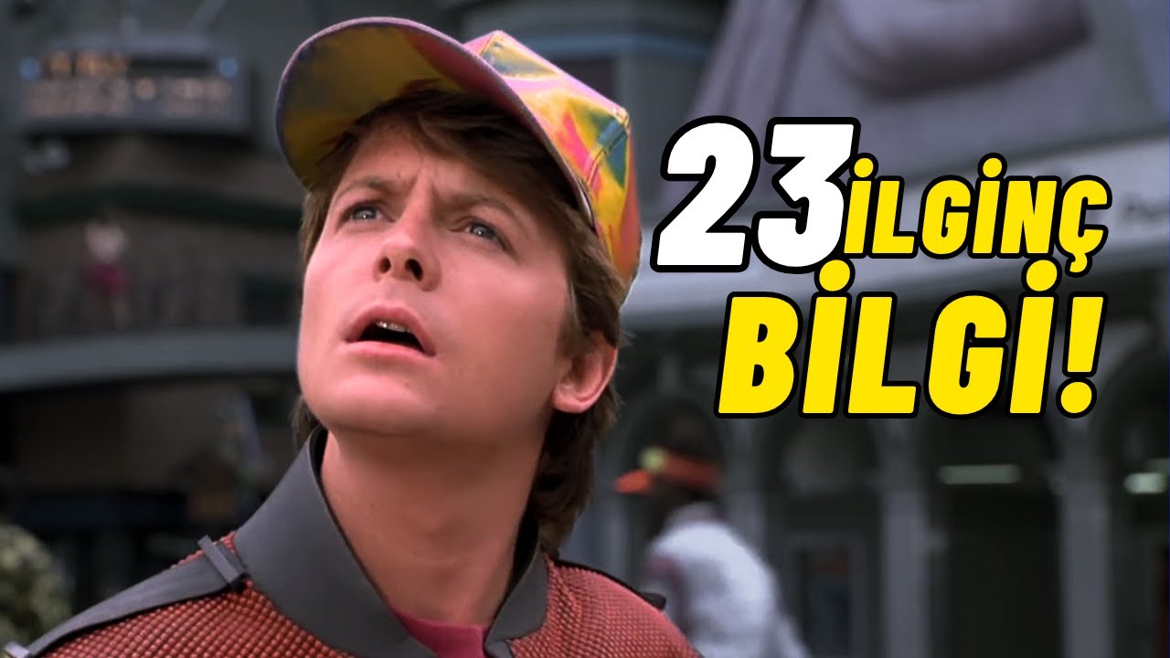 GELECEĞE DÖNÜŞ 2 Hakkında 23 Harika Bilgi! | Kamera Arkası ve Gizli Detaylar!