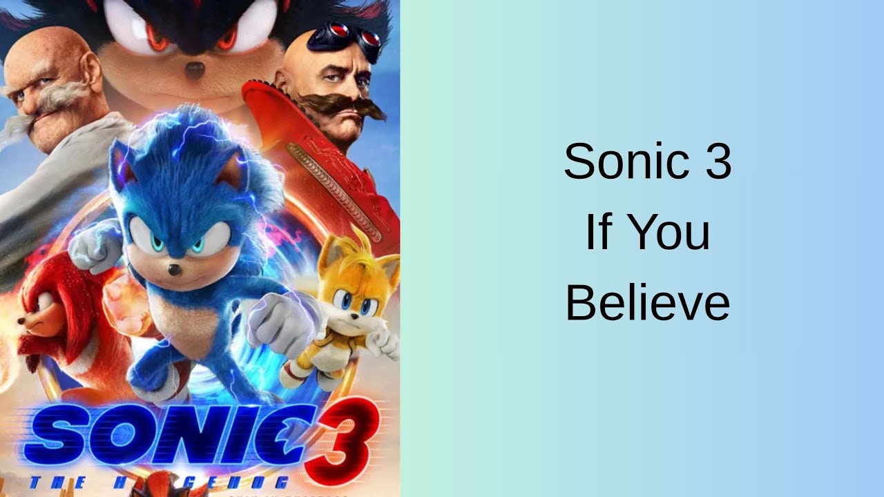 Sonic The Hedgehog 3 - If You Believe [AMV] ⚡