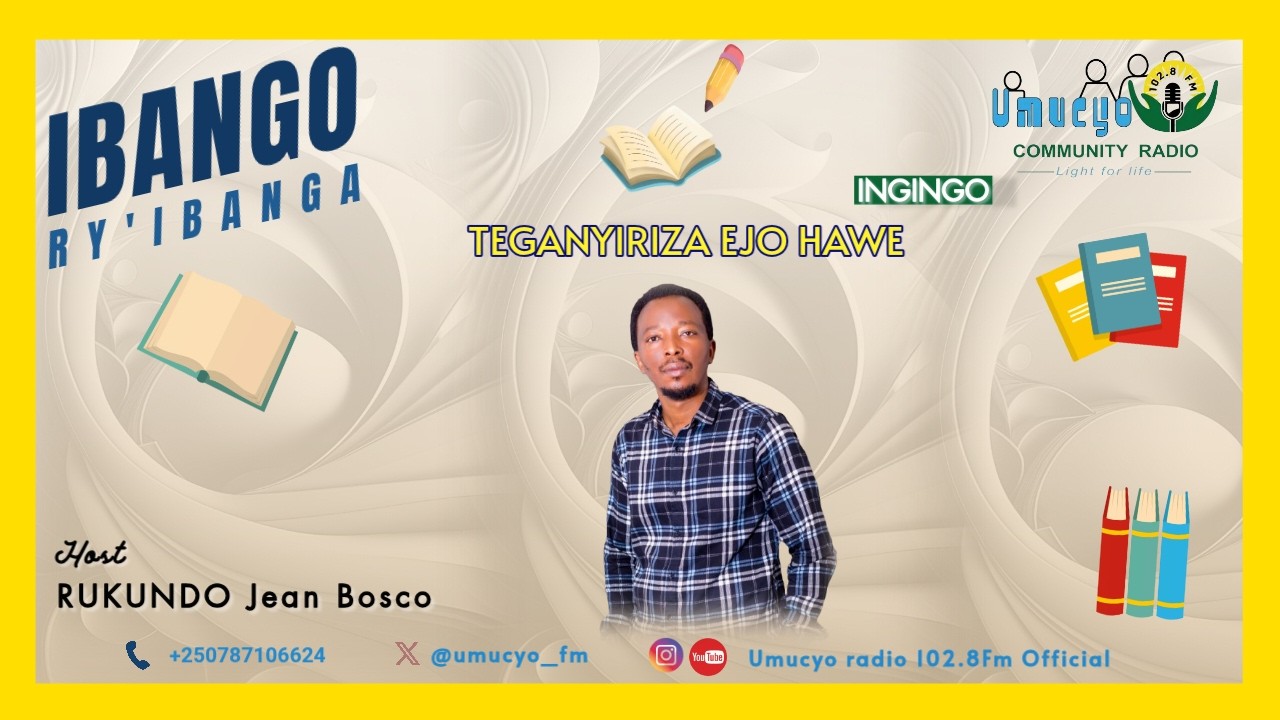 TEGANYIRIZA EJO HAWE #ibango_ry_ibango
