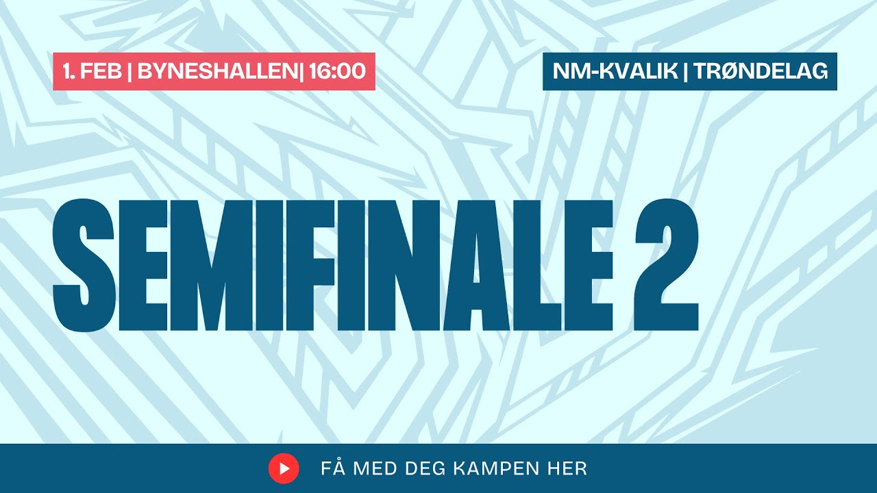 NM Regionskvalik Semifinale Trøndelag: