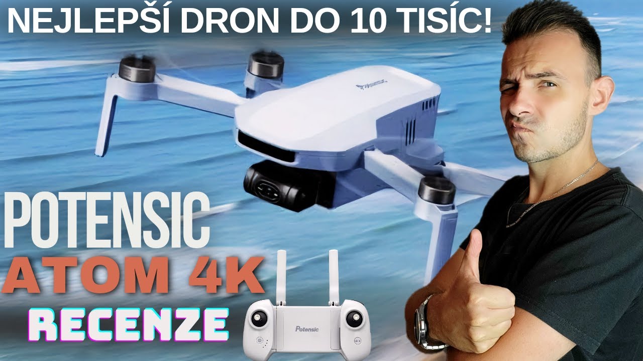 Dron Potensic Atom 4K Nejlepší Volba do 10 Tisíc!|Recenze