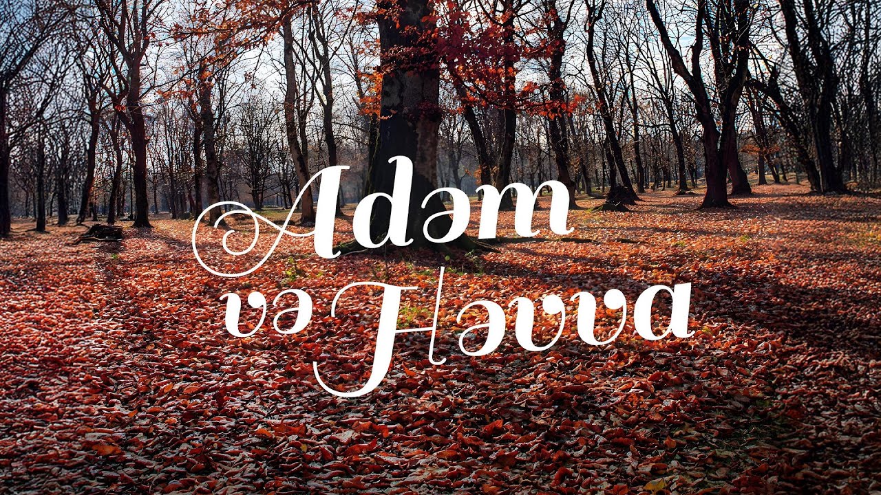 Qaraqan — Adəm və Həvva
