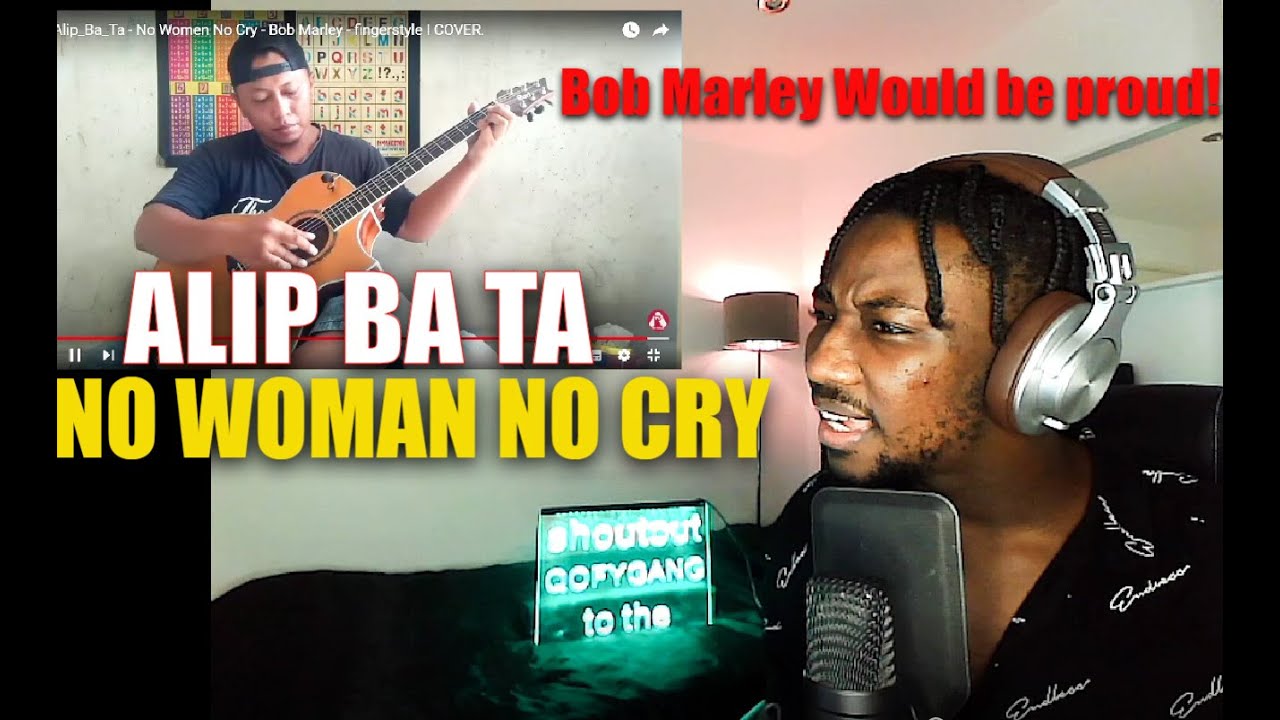 Alip Ba Ta - No Woman No Cry - Bob Marley - фингерстайл | РЕАКЦИЯ