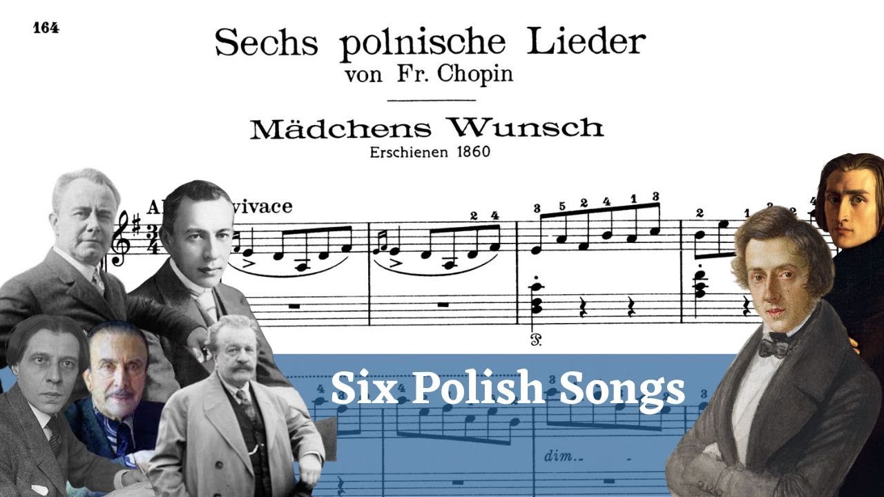 Chopin-Liszt: Polish Songs (Hofmann, Cortot, Arrau, Rosenthal, Rachmaninoff)