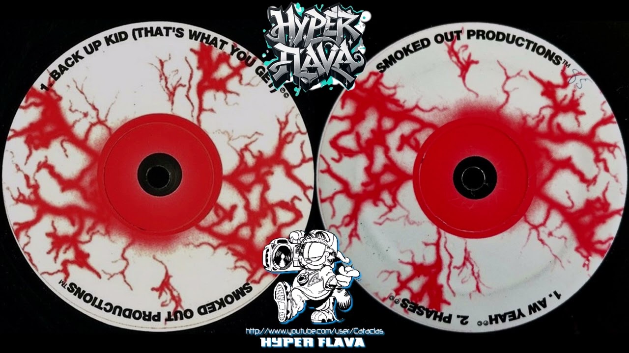 Smoked Out Productions – Back Up Kid (That's What You Get) / Aw Yeah / Phases (Full Vinyl) (1994)