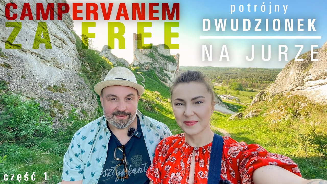 #26 potrójny dwudzionek na Jurze cz.1 - miejscówki na dziko, zamki i humor (bloopersy na końcu)