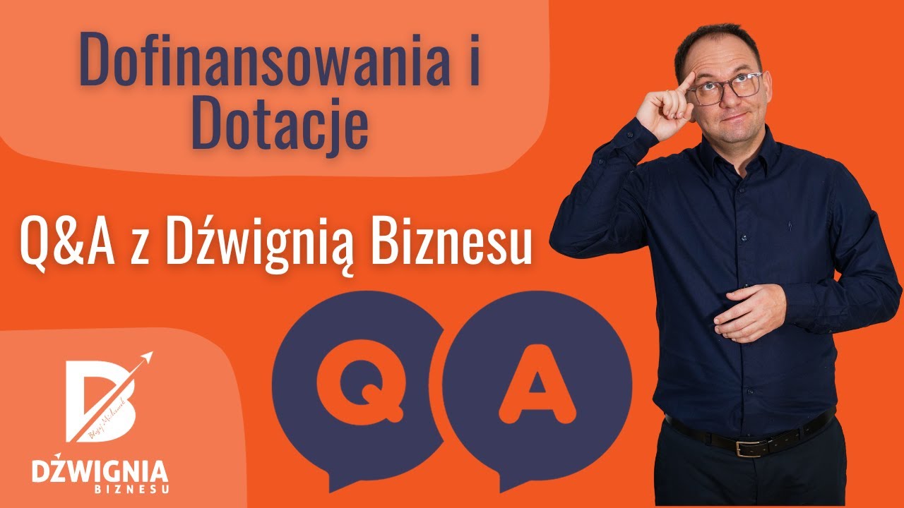 Q&A z Dźwignią Biznesu: Dotacje!