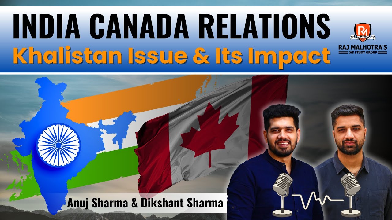 India - Canada Relations: Khalistan Issue & Its Impact | International Relations | Current Affairs |