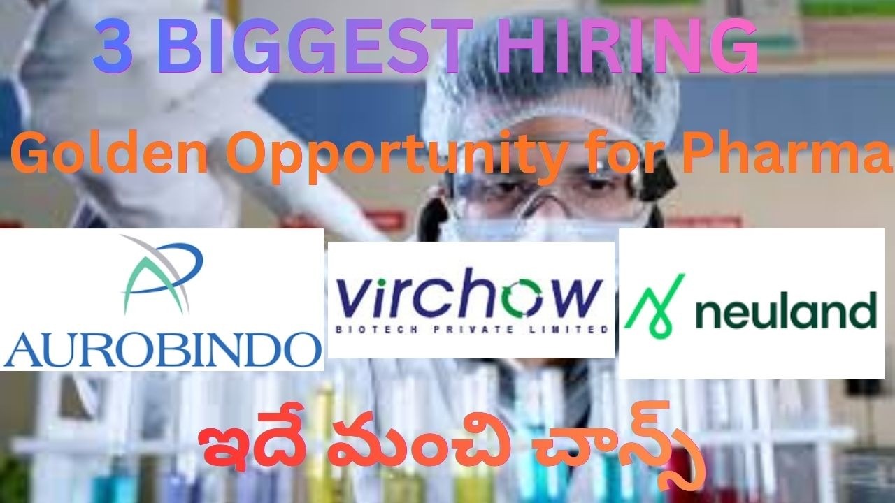 AUROBINDO PHARMA,VIRCHOW BIOTECH,NEULAND LABS LATEST WALK IN INTERVIEWS  IN PHARMA 2026