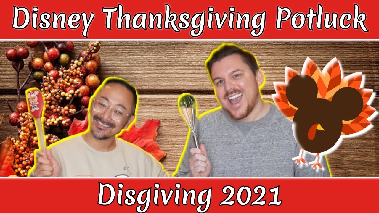 Disgiving 2021 | Disney Thanksgiving Potluck Collab