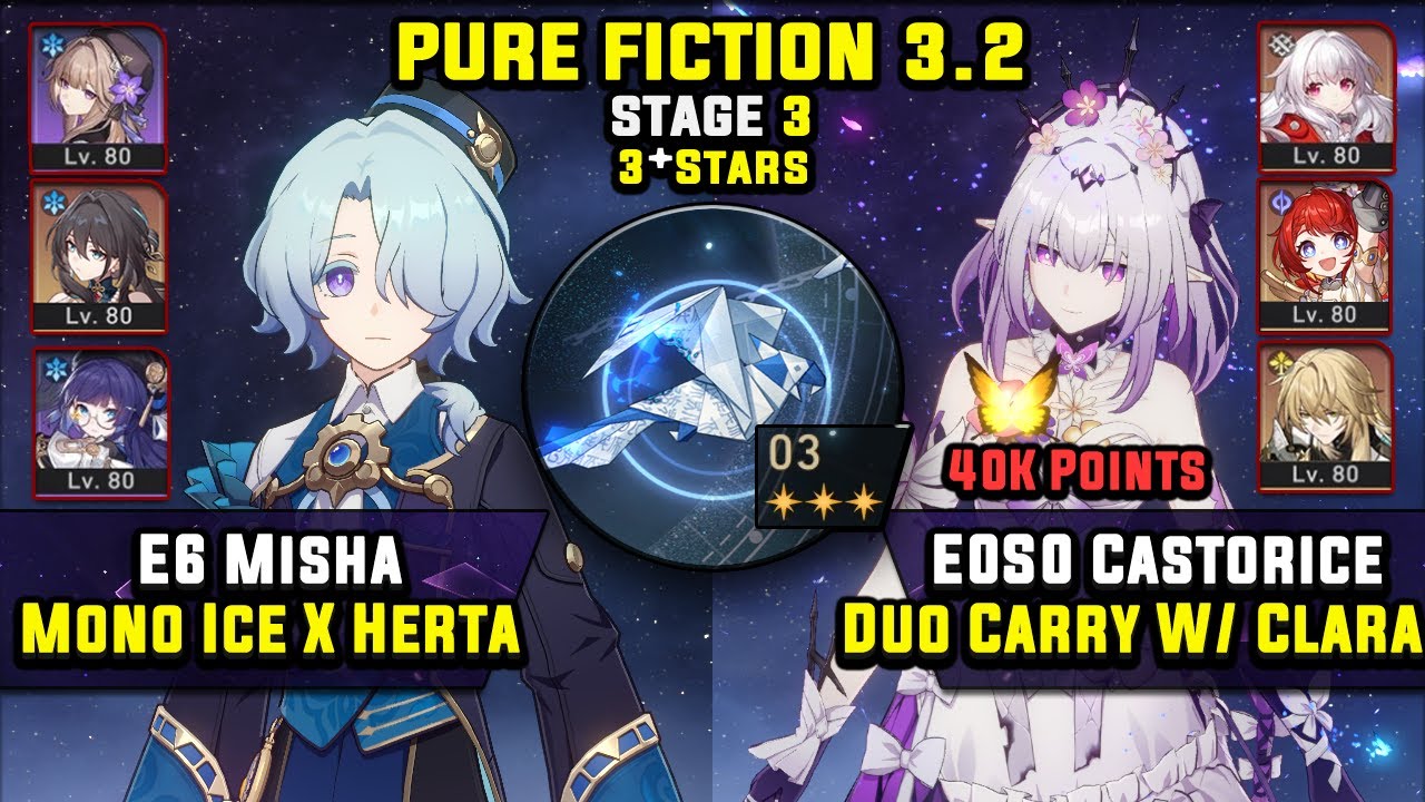 E6 Misha Carry W/ Herta & E0 Castorice Carry W/ Clara (3 Stars) Pure Fiction 3 Honkai Star Rail 3.2