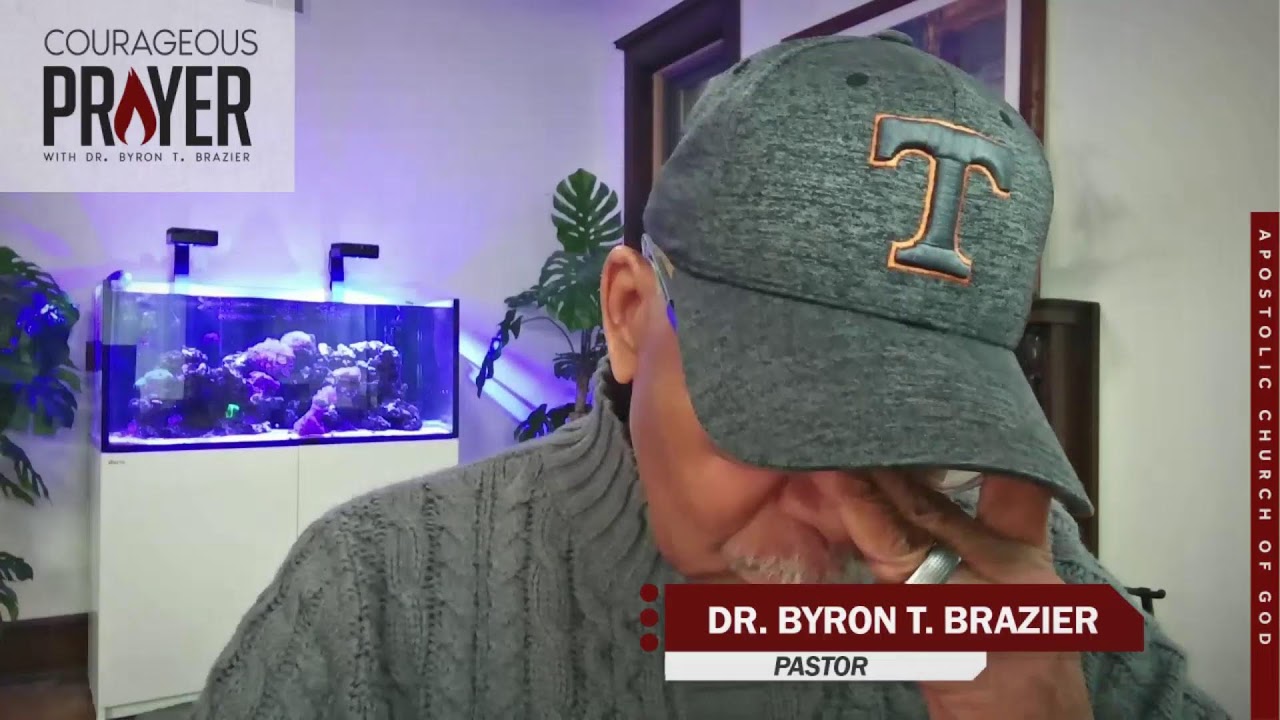 Courageous Prayer with Dr. Brazier @8:00am | March 20, 2026