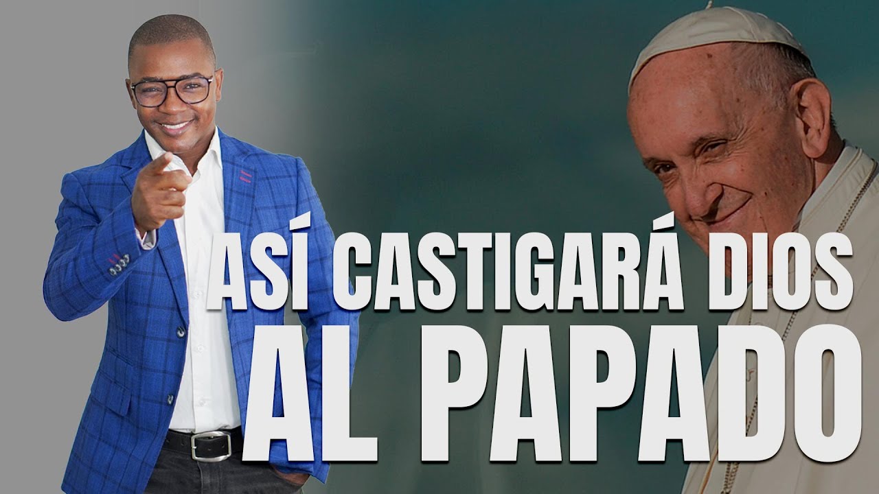 ASÍ CASTIGARÁ DIOS AL PAPADO Y LA RAMERA - Fabio Fory - Motivación Cristiana 2023