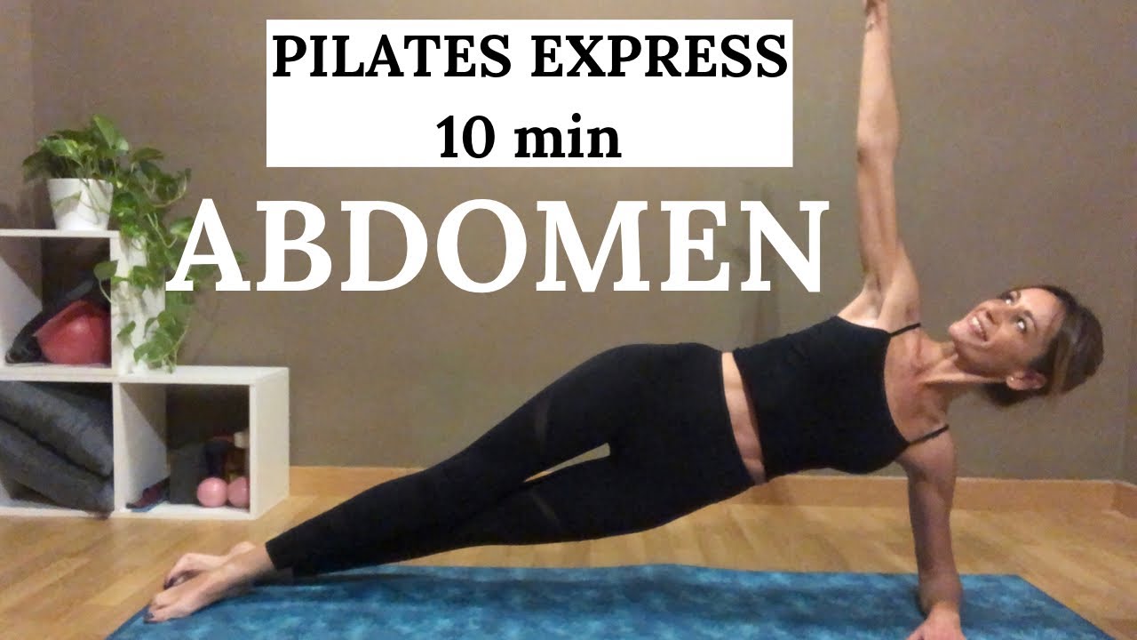 PILATES EXPRESS ABDOMEN - Sesión de 10 minutos para tener un abdomen plano de acero
