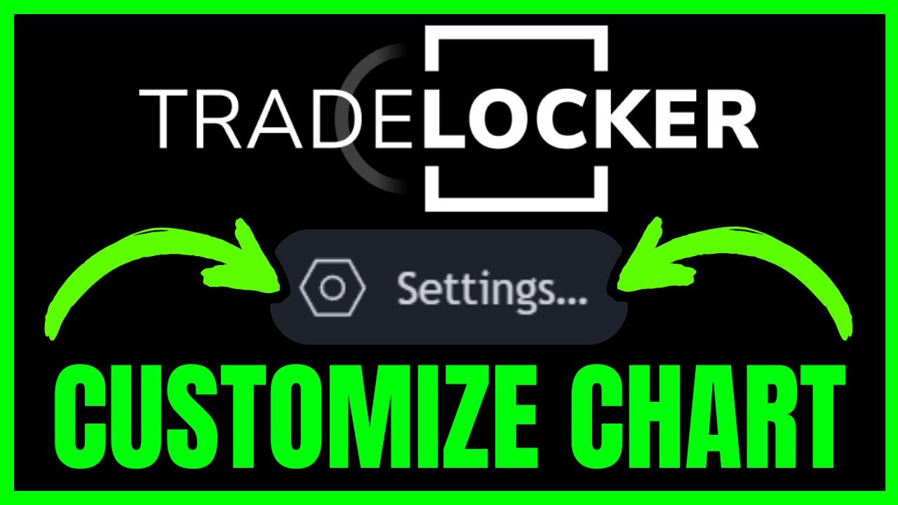 How To CUSTOMIZE Your Chart Settings On TradeLocker (QUICK & EASY) 2026