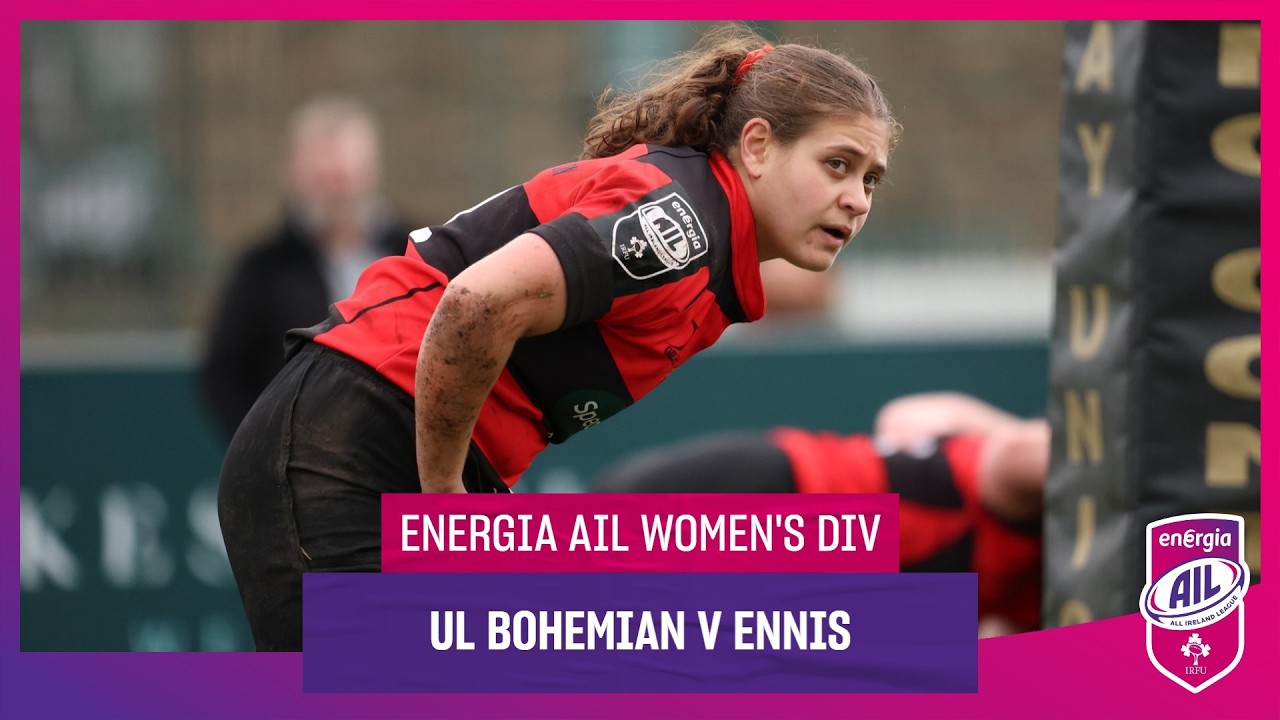 UL Bohemian v Ennis - #EnergiaAIL Highlights Women’s Div 1 Rd 15