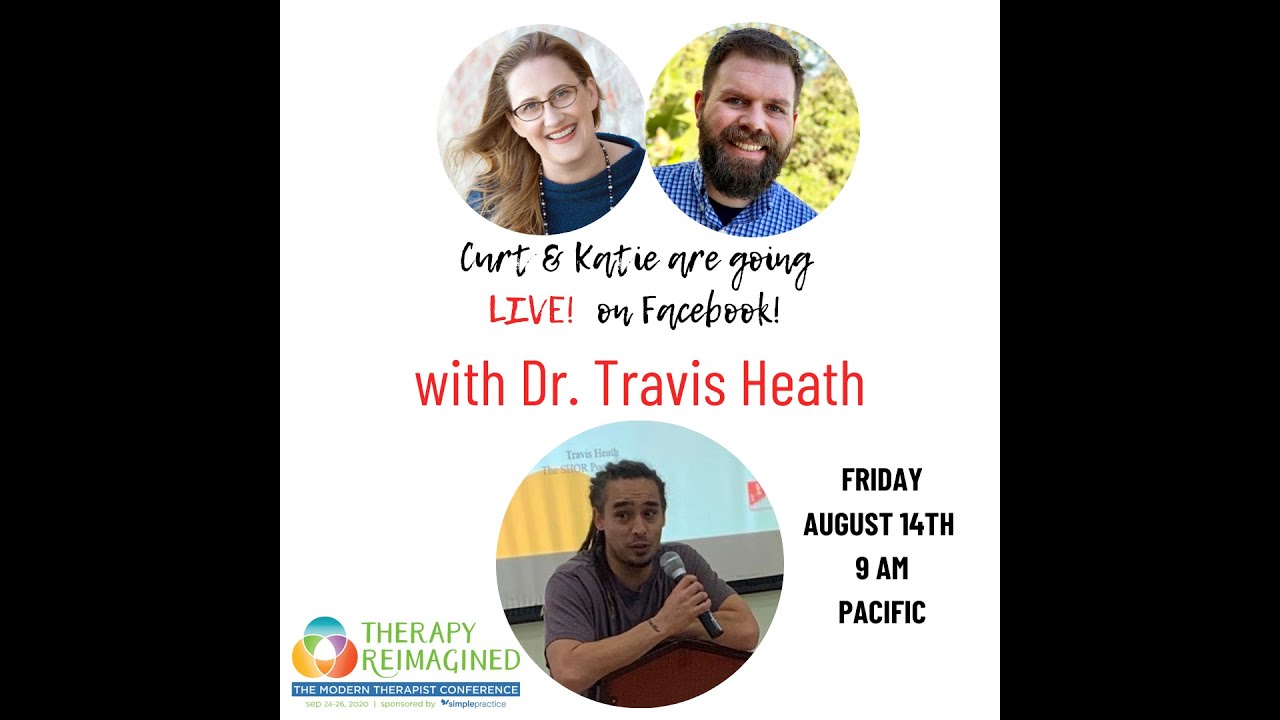 Therapy Reimagined - A conversation with Dr. Travis Heath
