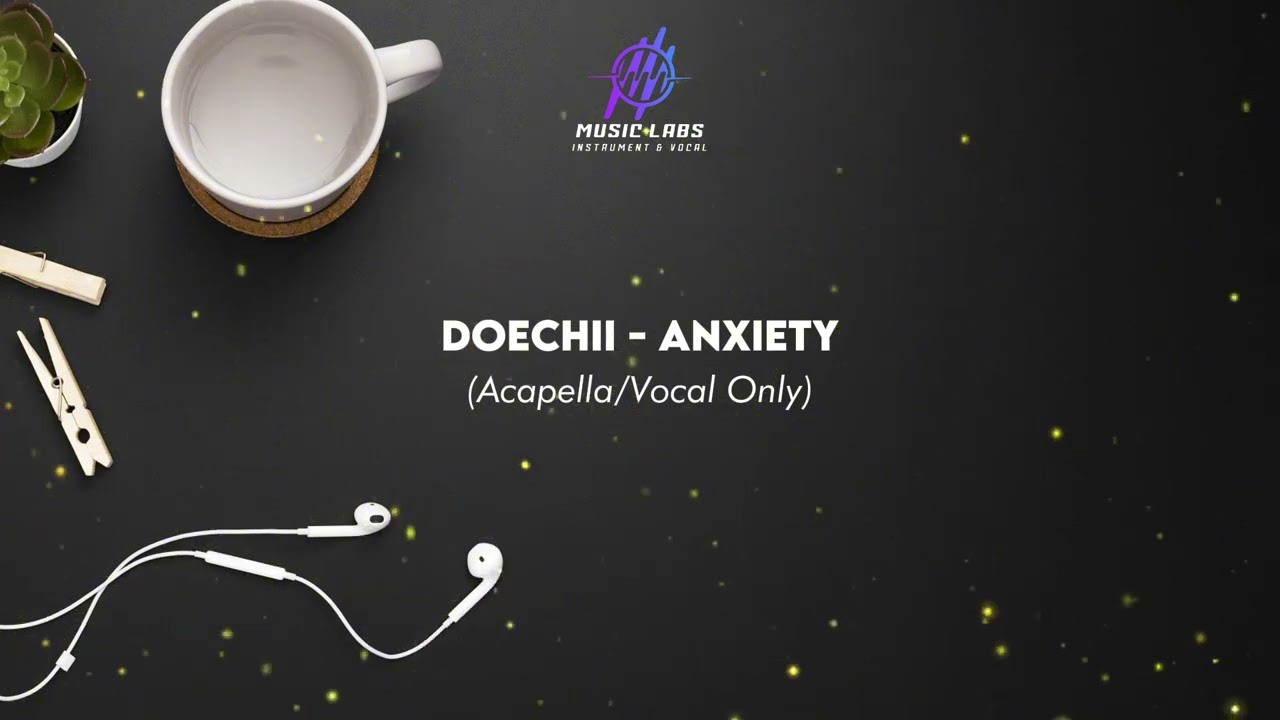 Doechii - Anxiety ( Acapella / Vocal Only )