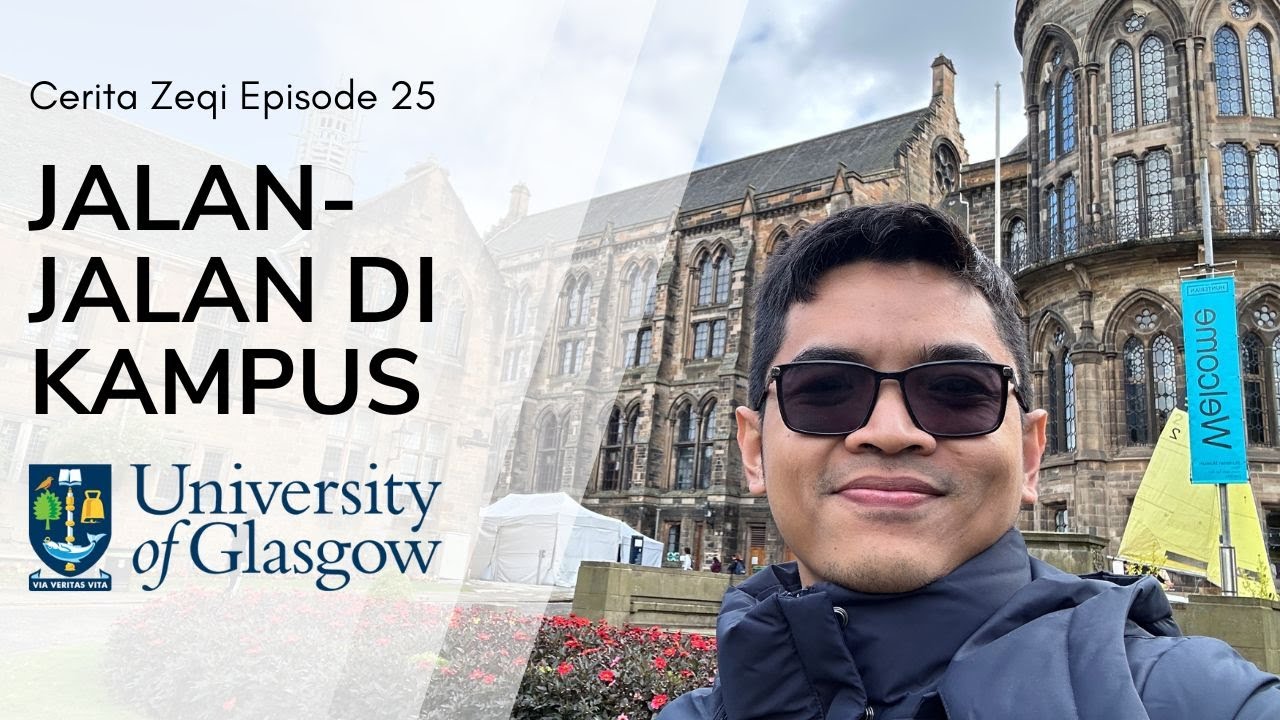 Cerita Zeqi Episode 25 - Jalan-Jalan Sekitar Kampus University of Glasgow