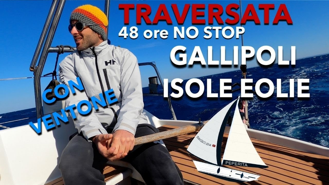 TRAVERSATA Gallipoli-Isole Eolie in 48h con Vento Forte Musica di @jovanotti 😍