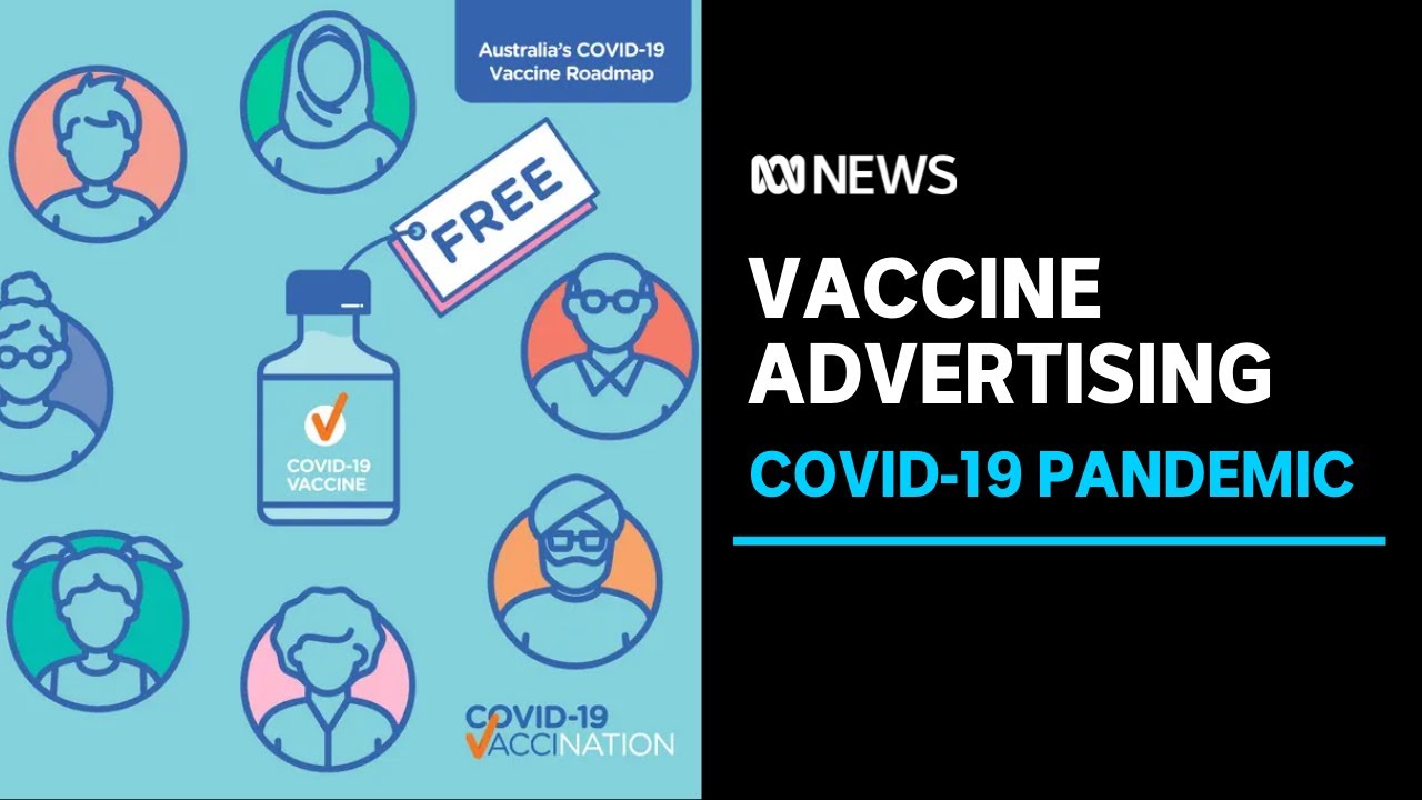 Examining Australia's coronavirus vaccination advertising | ABC News