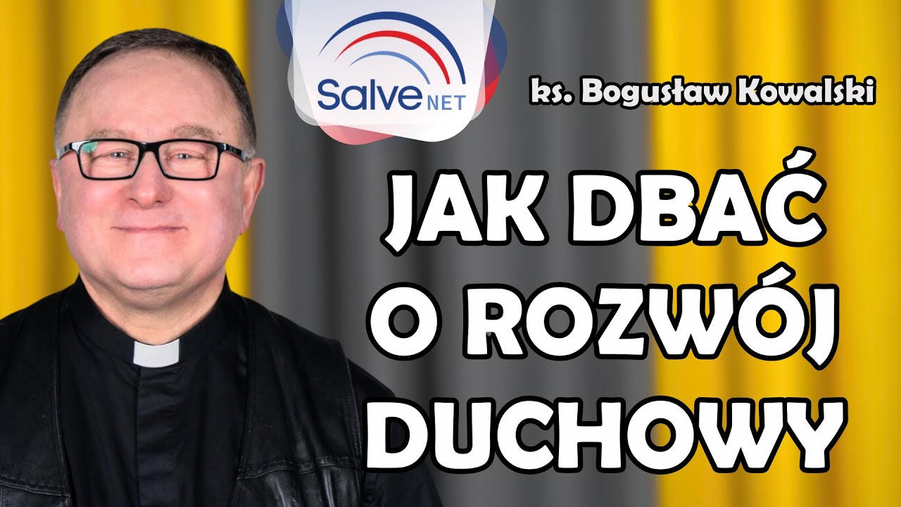 Wypełniać swoje powołanie, czyli Ksiądz Boguś wyjaśnia o duchowości #120