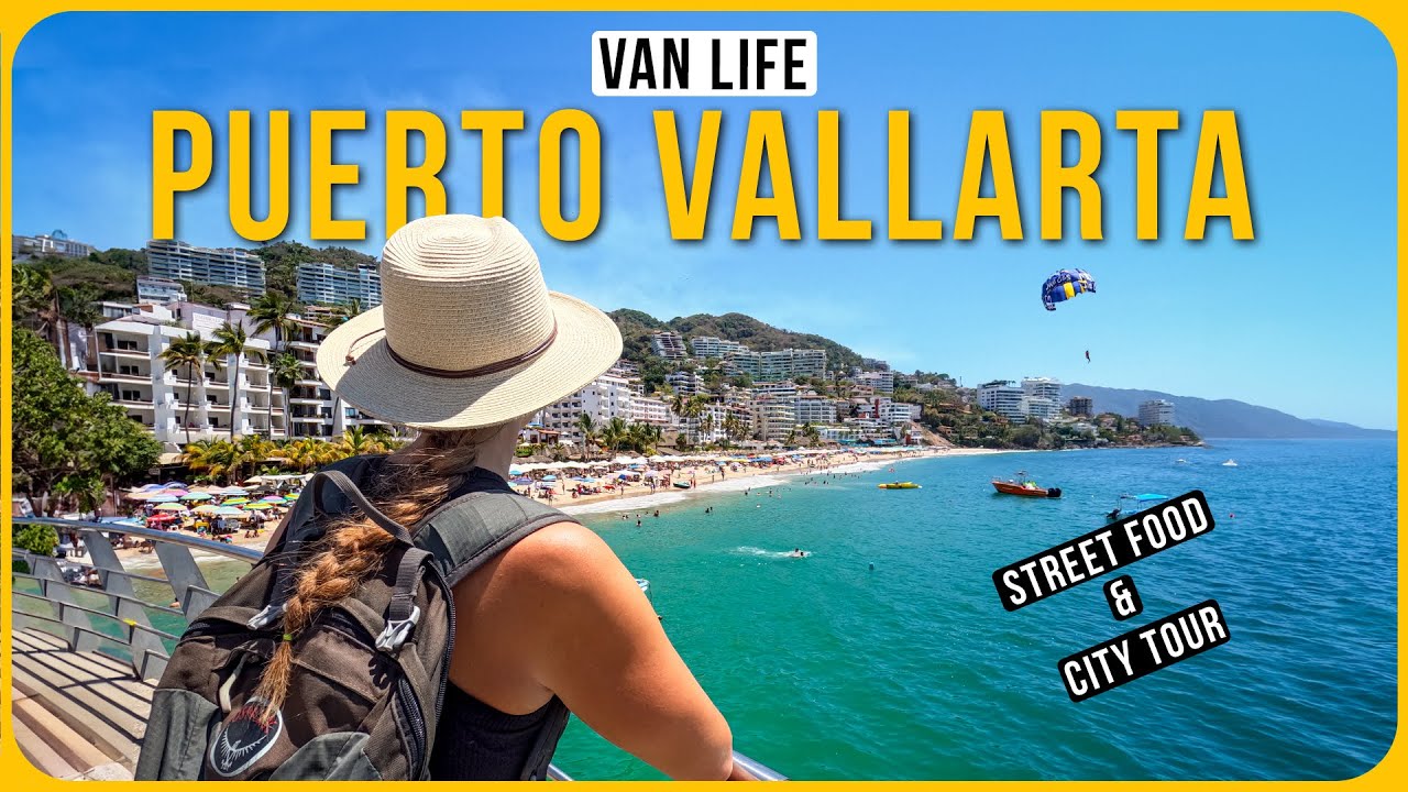 PUERTO VALLARTA ON A BUDGET! | Street Food, Culture, & City Tour | VAN LIFE MEXICO ROADTRIP EP 24