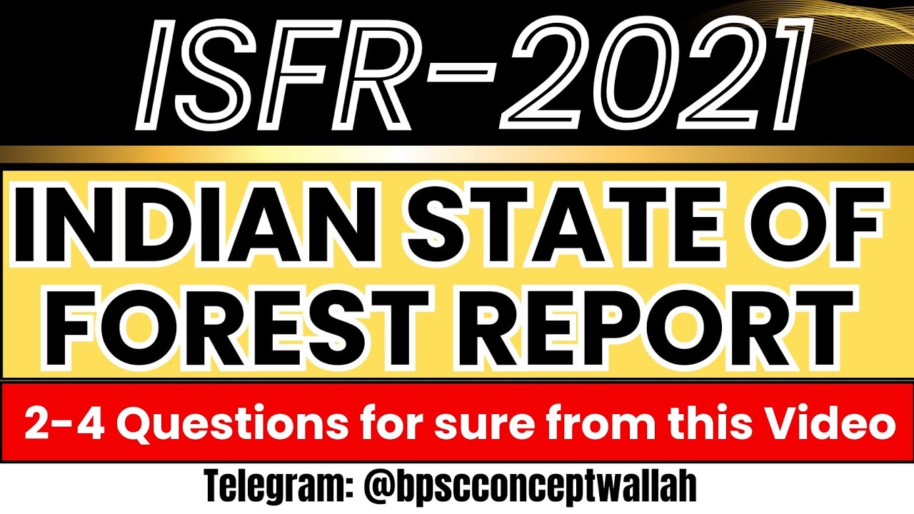 Indian State of Forest Report 2021 l  Complete Analysis for UPSC/PCS I
