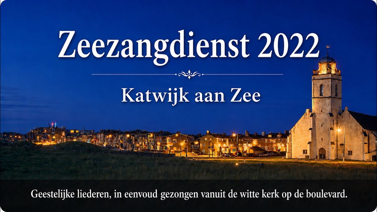 Zeezangdienst 2022 Katwijk aan Zee