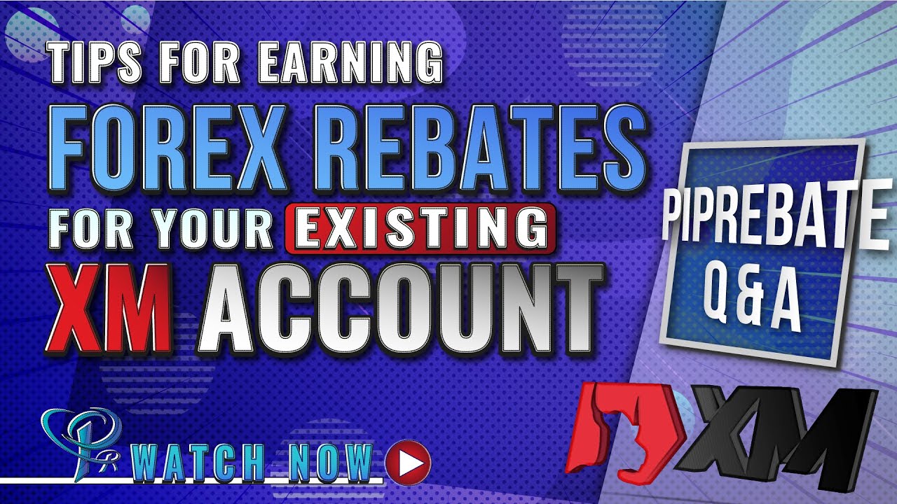 How to Get Best Forex Cashback For Existing XM Account