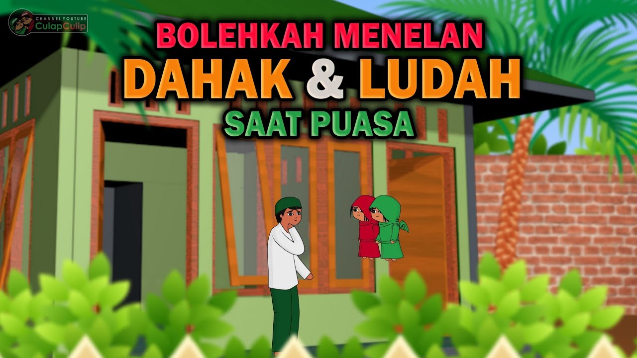 Bolehkah Menelan Ludah & Dahak Saat Puasa - Animasi Ramadhan