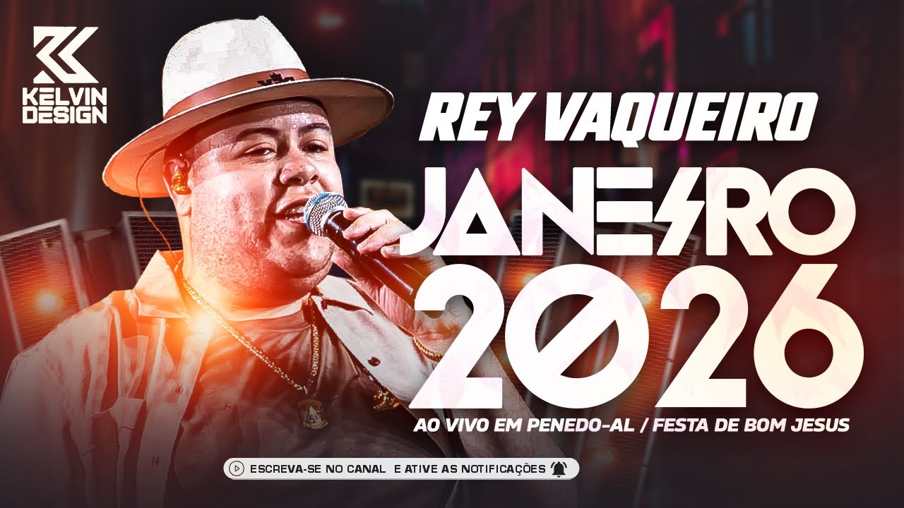 REY VAQUEIRO   AO VIVO EM PENEDO 2026 - FESTA DE BOM JESUS DOS NAVEGANTES
