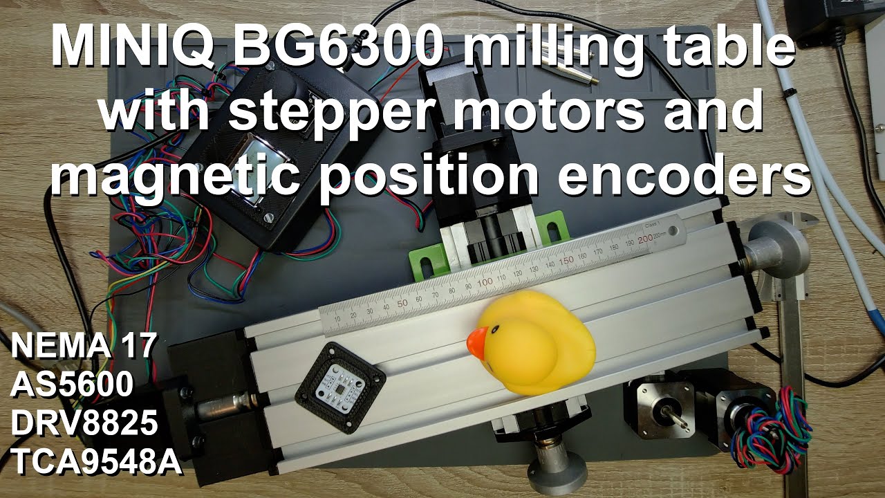 MINIQ BG6300 milling table with stepper motors and magnetic position encoders