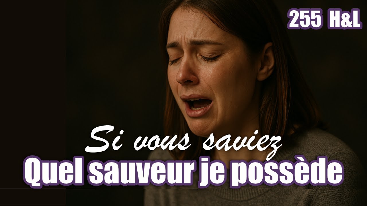 Si vous Saviez quel Sauveur je Poss&egrave;de  ─ Hymnes Et Louanges Revisit&eacute;s ─ HLSAX