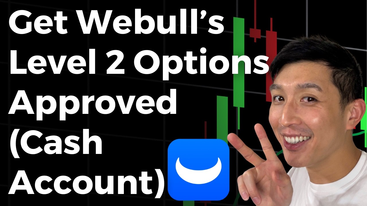 How To Get Approved For Level 2 Options Trading On Webull's Cash Account