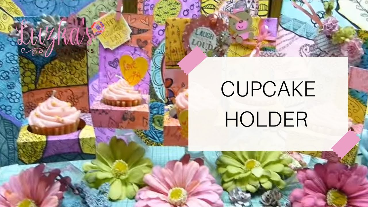 Cupcake Holder F&aacute;cil y Divertido | Luzka's Creations ✿