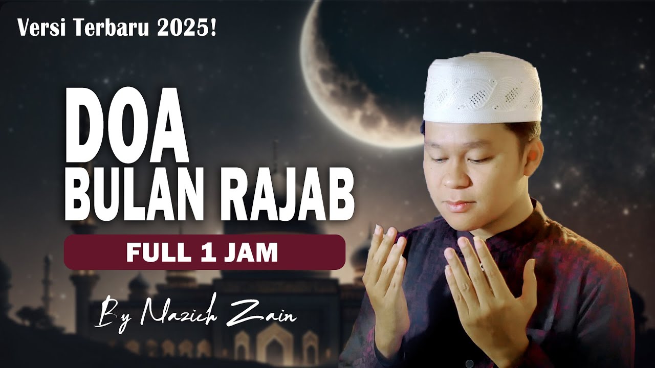 DOA BULAN RAJAB (FULL 1 JAM) Terbaru 2025!